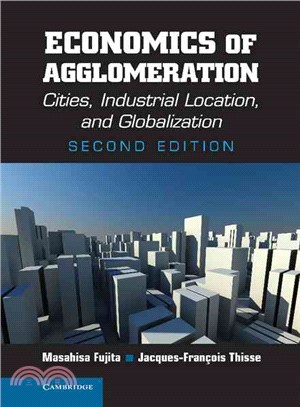 Economics of Agglomeration ― Cities, Industrial Location, and Regional Growth