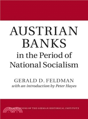 Austrian Banks in the Period of National Socialism