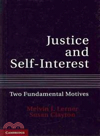 Justice and Self-Interest ─ Two Fundamental Motives