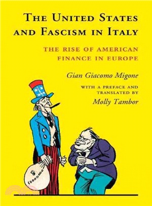 The United States and Fascist Italy ─ The Rise of American Finance in Europe