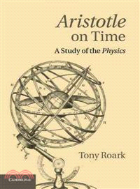 Aristotle on Time: A Study of the Physics
