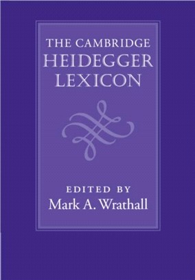 The Cambridge Heidegger Lexicon