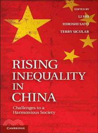 Rising Inequality in China ─ Challenges to a Harmonious Society