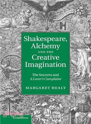 Shakespeare, Alchemy and the Creative Imagination