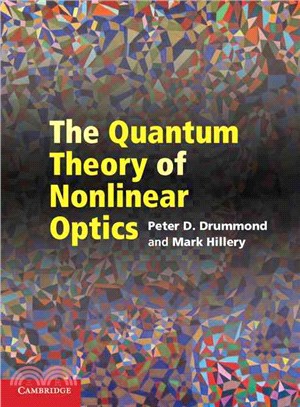 The Quantum Theory of Nonlinear Optics