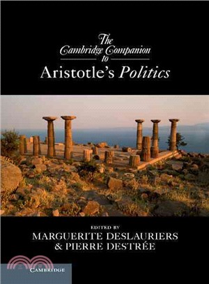 The Cambridge Companion to Aristotle's "Politics"