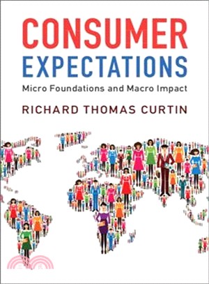 Consumer Expectations ― Micro Foundations and Macro Impact