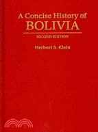 A Concise History of Bolivia