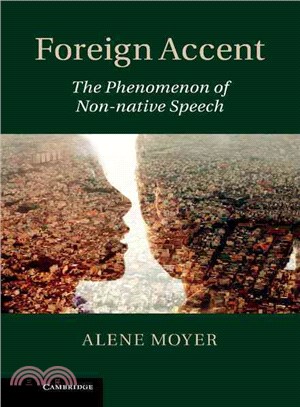 Foreign Accent ― The Phenomenon of Non-native Speech