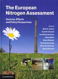 The European Nitrogen Assessment：Sources, Effects and Policy Perspectives