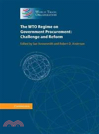 The WTO Regime on Government Procurement ─ Challenge and Reform