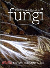 21st Century Guidebook to Fungi