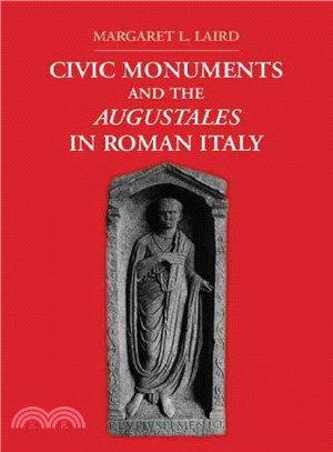 Civic Monuments and the Augustales in Roman Italy