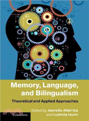 Memory, Language, and Bilingualism―Theoretical and Applied Approaches