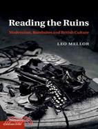 Reading the Ruins ─ Modernism, Bombsites and British Culture