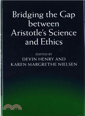 Bridging the Gap Between Aristotle's Science and Ethics