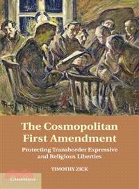 The Cosmopolitan First Amendment ― Protecting Transborder Expressive and Religious Liberties