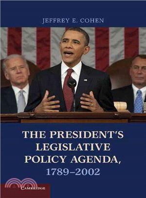 The President's Legislative Policy Agenda, 1789-2002