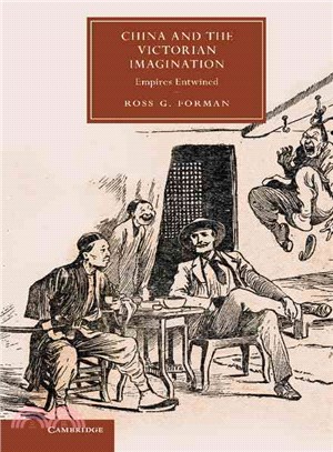 China and the Victorian Imagination ― Empires Entwined