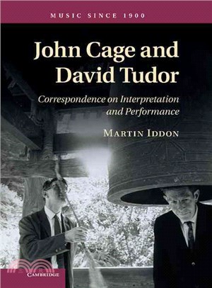 John Cage and David Tudor―Correspondence on Interpretation and Performance