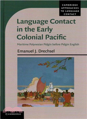 Language Contact in the Early Colonial Pacific ─ Maritime Polynesian Pidgin Before Pidgin English