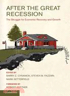 After the Great Recession ─ The Struggle for Economic Recovery and Growth