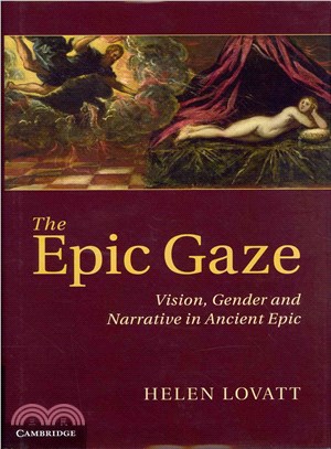 The Epic Gaze ― Vision, Gender and Narrative in Ancient Epic