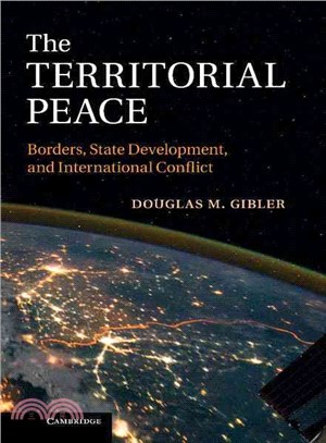 The Territorial Peace―Borders, State Development, and International Conflict