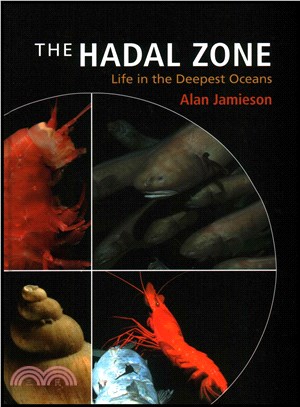 The Hadal Zone ― Life in the Deepest Oceans