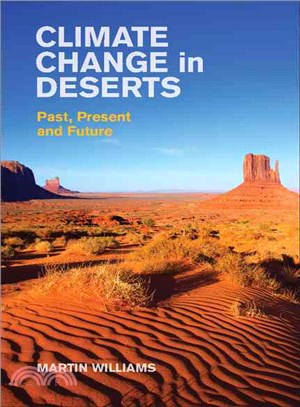 Climate Change in Deserts ─ Past, Present and Future