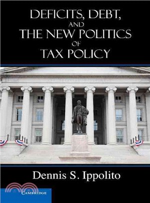 Deficits, Debt, and the New Politics of Tax Policy