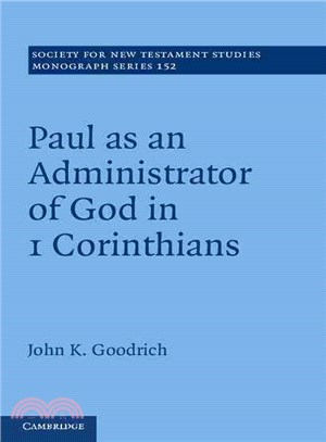 Paul As an Administrator of God in 1 Corinthians