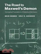 The Road to Maxwell's Demon ─ Conceptual Foundations of Statistical Mechanics