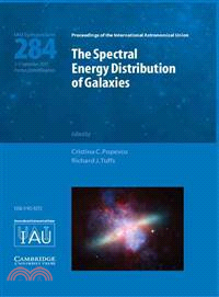 The Spectral Energy Distribution of Galaxies―Proceedings of the 284th Symposium of the International Astronomical Union Held at the University of Central Lancashire, Preston, United Kingdom, Sept