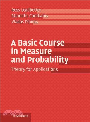 A Basic Course in Measure and Probability ― Theory for Applications