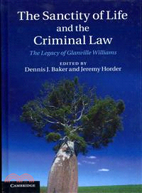 The Sanctity of Life and the Criminal Law―The Legacy of Glanville Williams