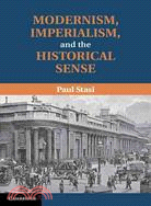 Modernism, Imperialism, and the Historical Sense