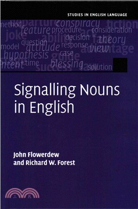 Signalling Nouns <em>in</em> <em>English</em> ― A Corpus-Based Discourse Approach