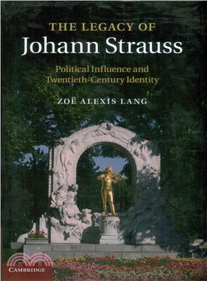 The Legacy of Johann Strauss ― Political Influence and Twentieth-century Identity