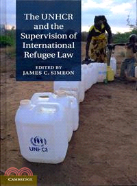 The UNHCR and the Supervision of International Refugee Law