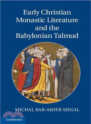 Early Christian Monastic Literature and the Babylonian Talmud