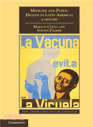 Medicine and Public Health in Latin America ― A History