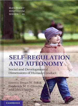 Self-regulation and Autonomy ― Social and Developmental Dimensions of Human Conduct