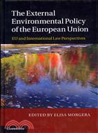 The External Environmental Policy of the European Union―EU and International Law Perspectives