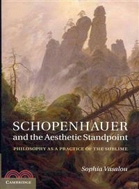 Schopenhauer and the Aesthetic Standpoint ― Philosophy As a Practice of the Sublime