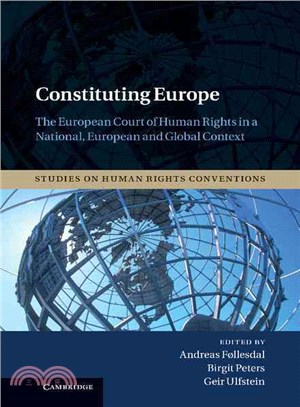 Constituting Europe ― The European Court of Human Rights in a National, European and Global Context