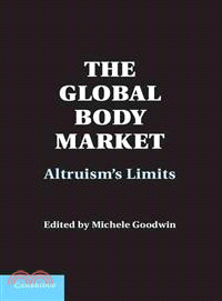 Regulating Contestable Commodities in the Global Body Market ― Altruism's Limits