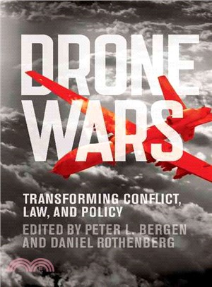 Drone Wars ― Transforming Conflict, Law, and Policy
