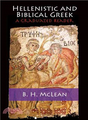 Hellenistic and Biblical Greek ― A Graduated Reader