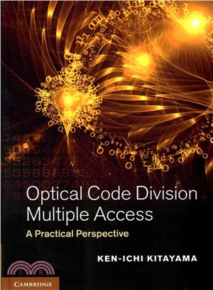 Optical Code Division Multiple Access ― A Practical Perspective